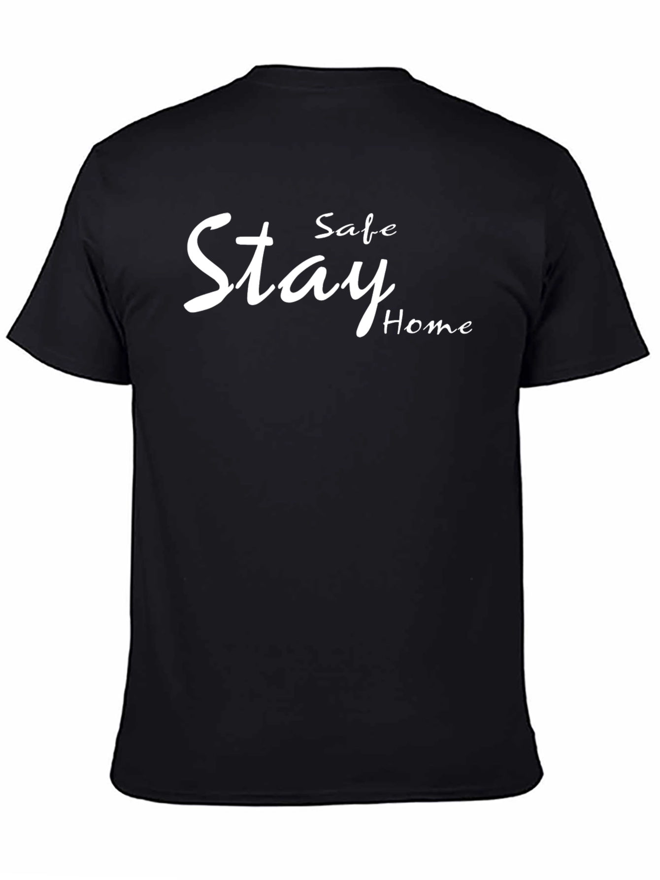 Stay Safe Stay Home Black T-Shirt