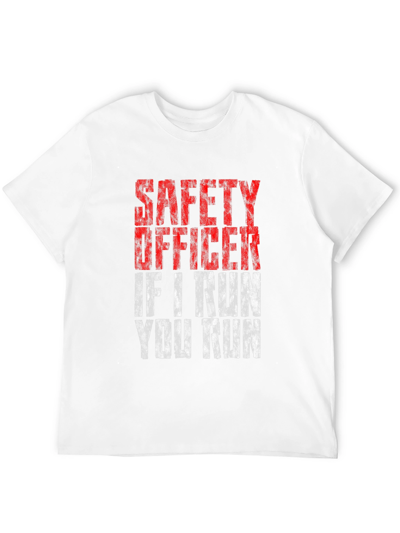 Safety Officer - If I Run You Run T-Shirt