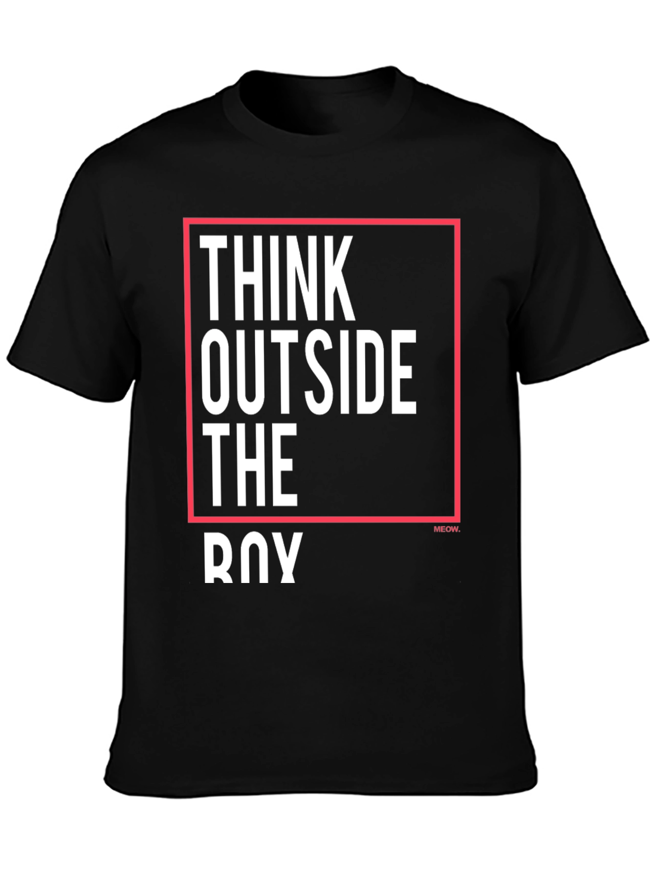 Think Outside the Box T-Shirt