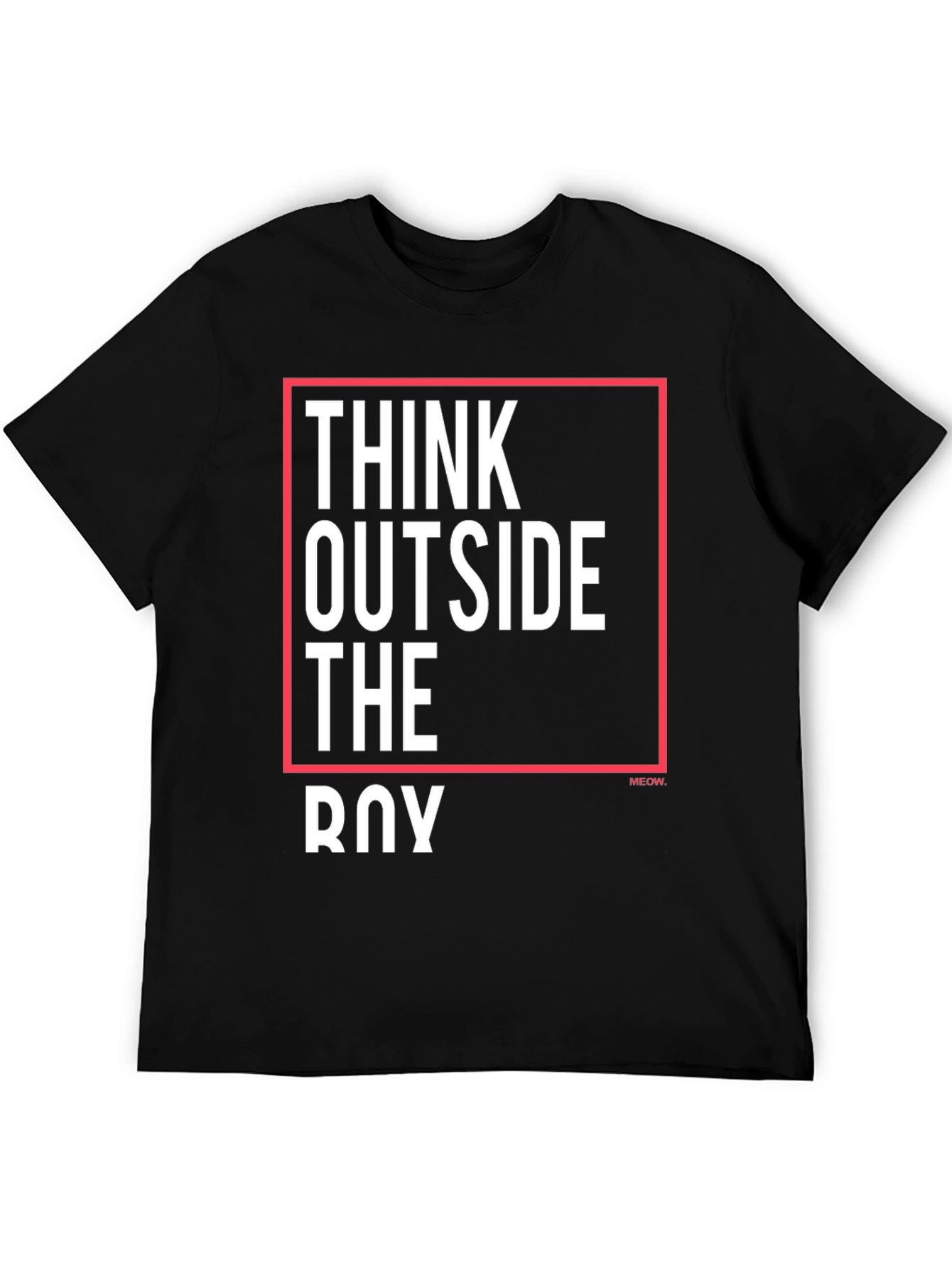 Think Outside the Box T-Shirt