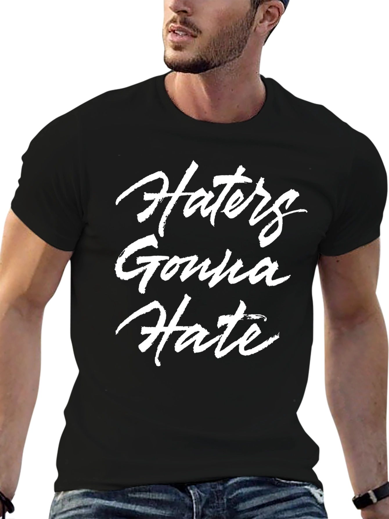 Haters Gonna Hate Black T-Shirt