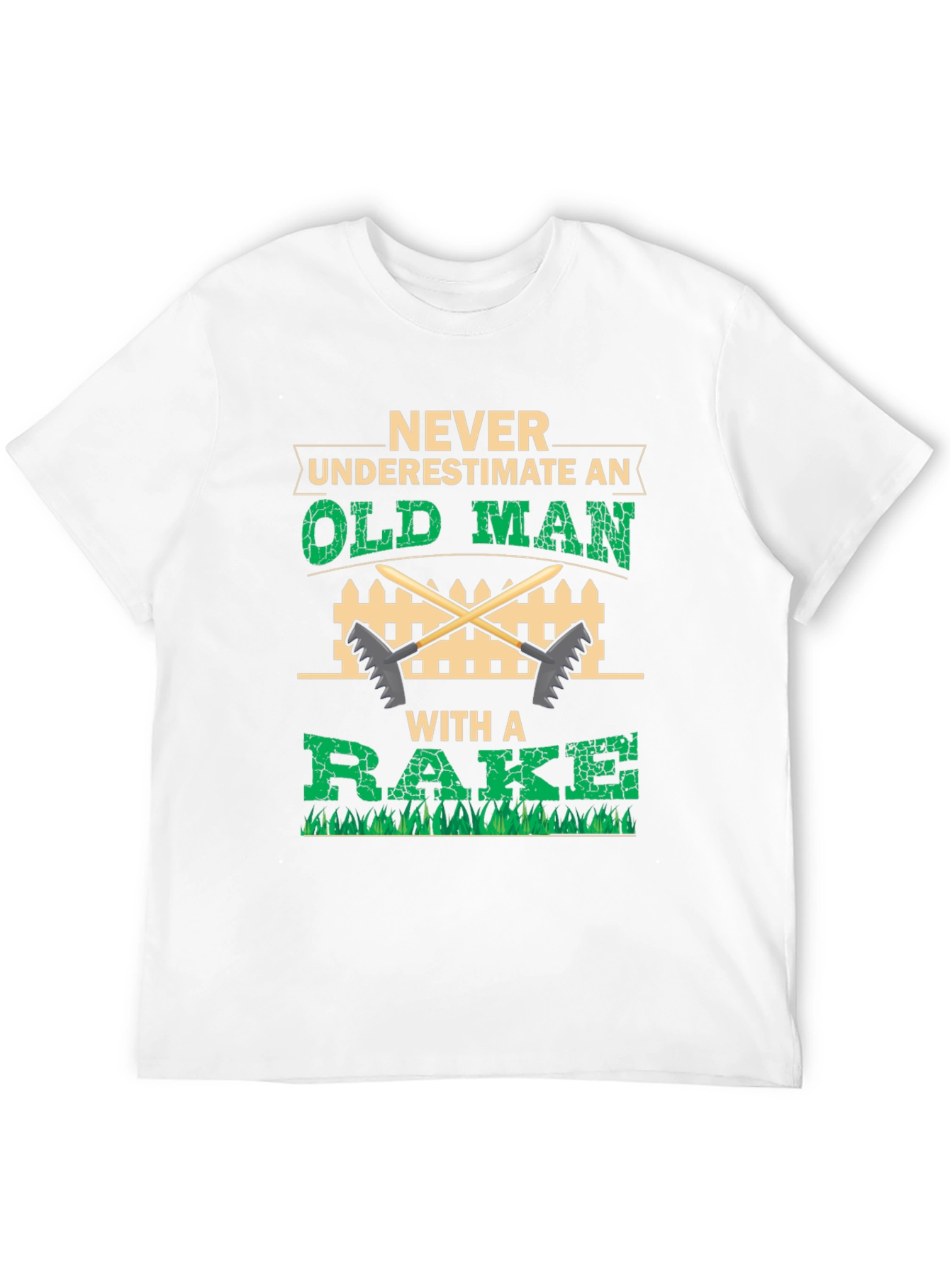Never Underestimate Old Man With A Rake T-Shirt
