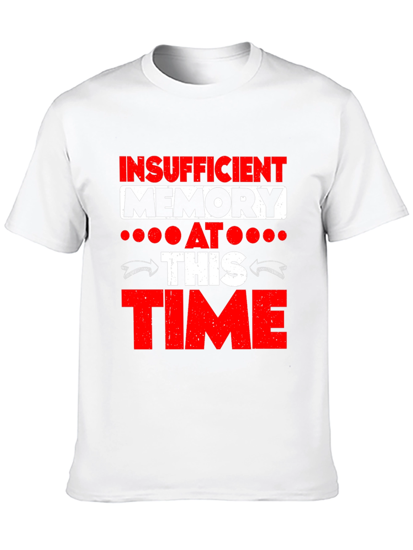 Insufficient Memory Funny Graphic Tee