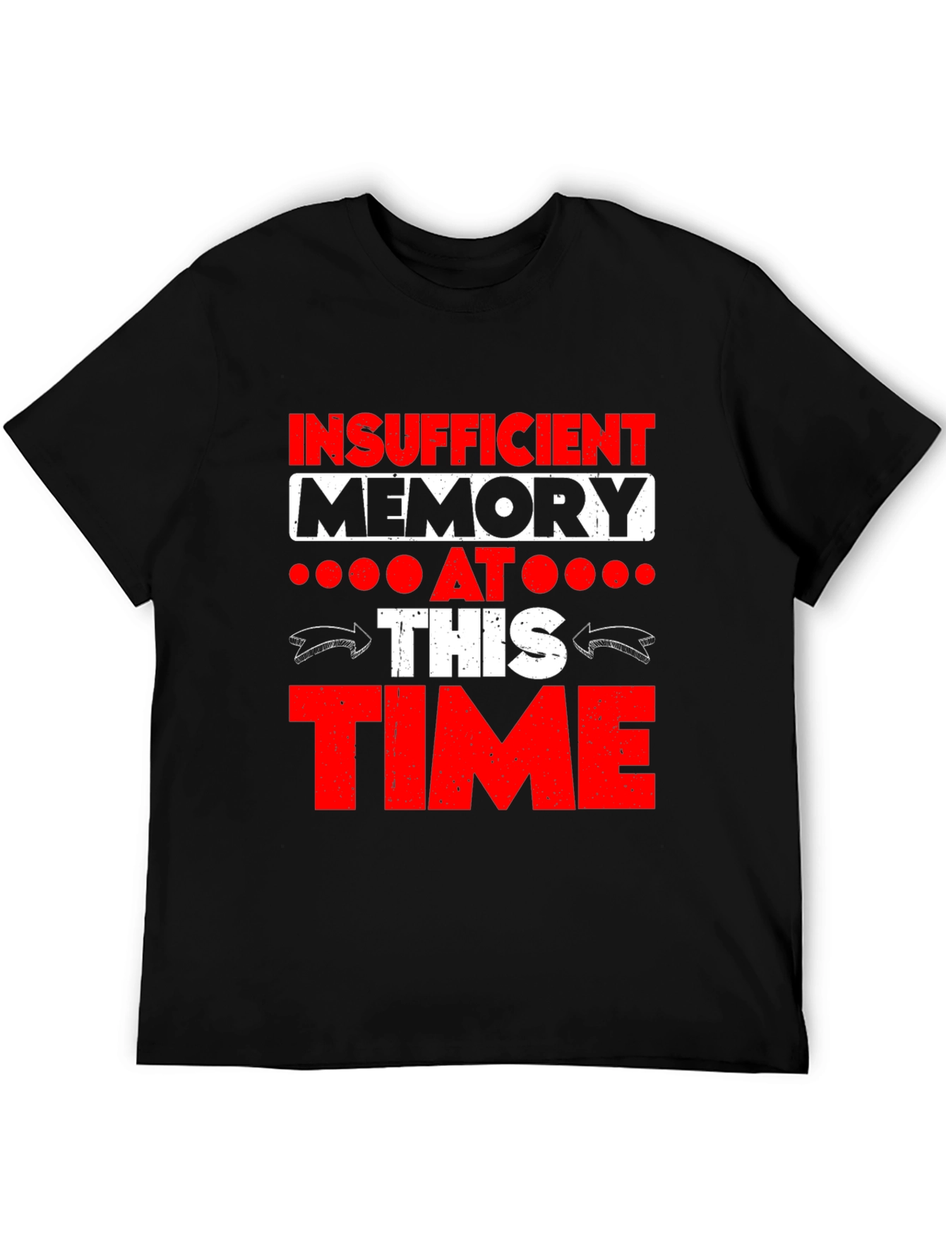 Insufficient Memory Funny Graphic Tee