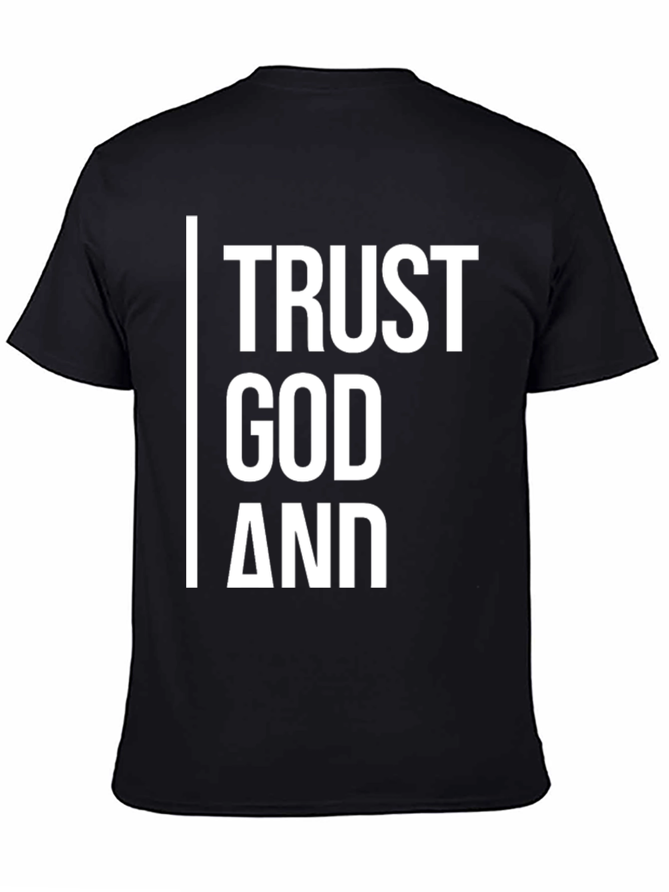 Trust God T-Shirt - Black Cotton