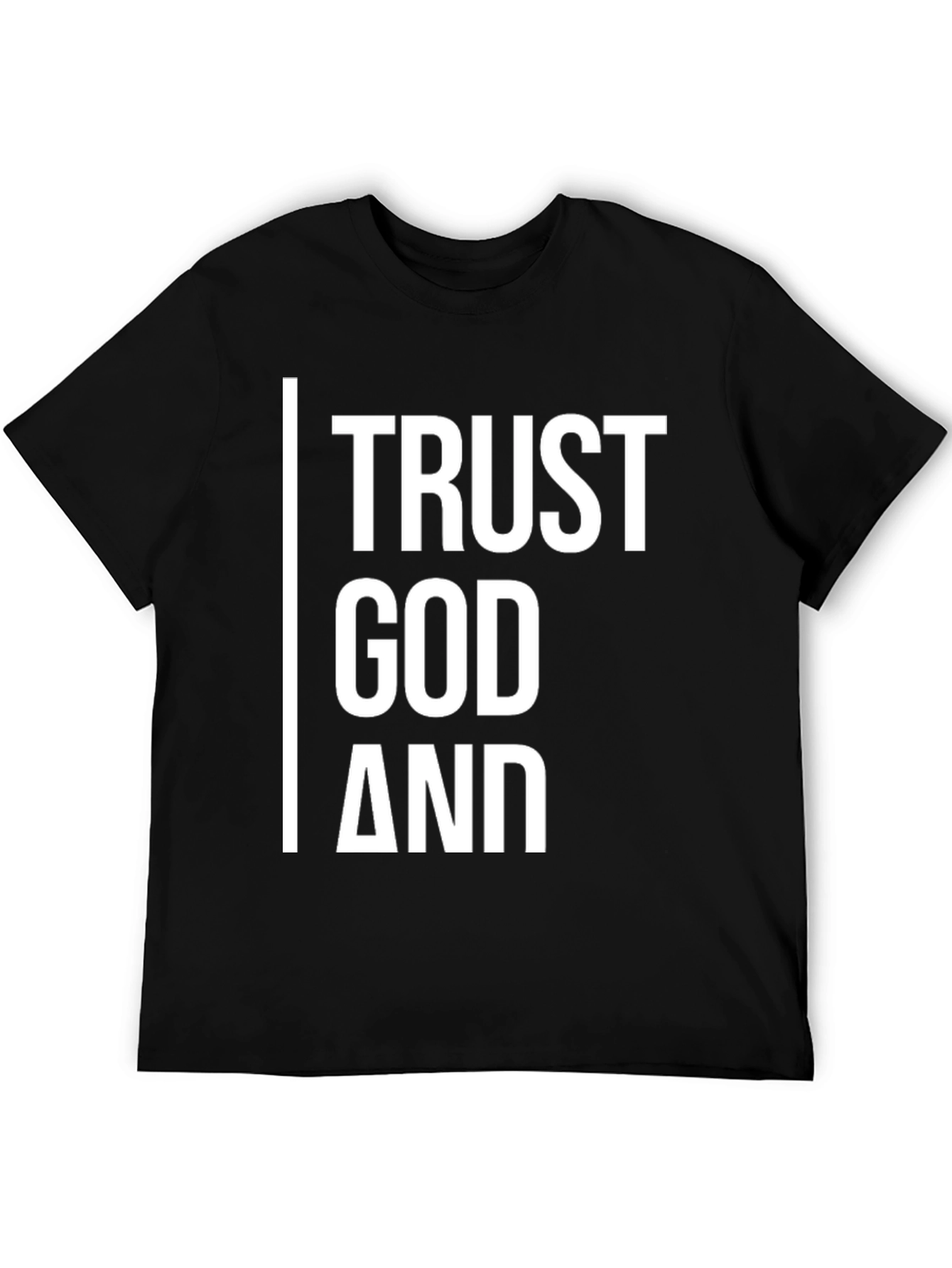 Trust God T-Shirt - Black Cotton
