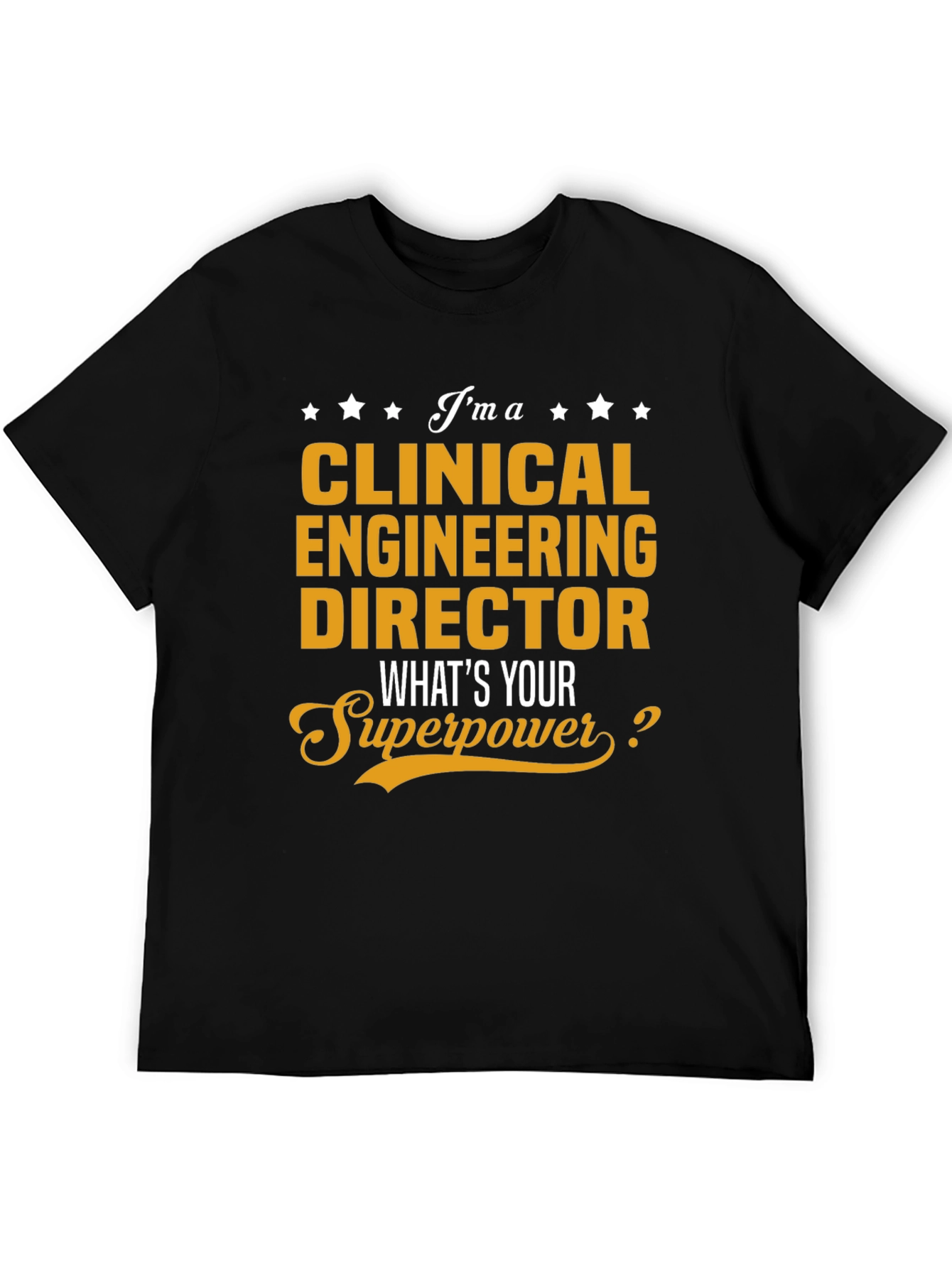 Clinical Engineering Director Superpower T-Shirt