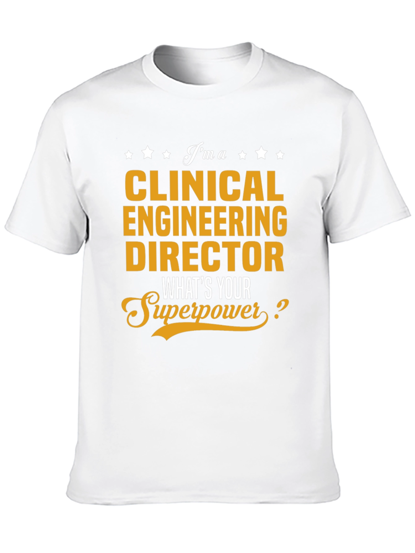 Clinical Engineering Director Superpower T-Shirt