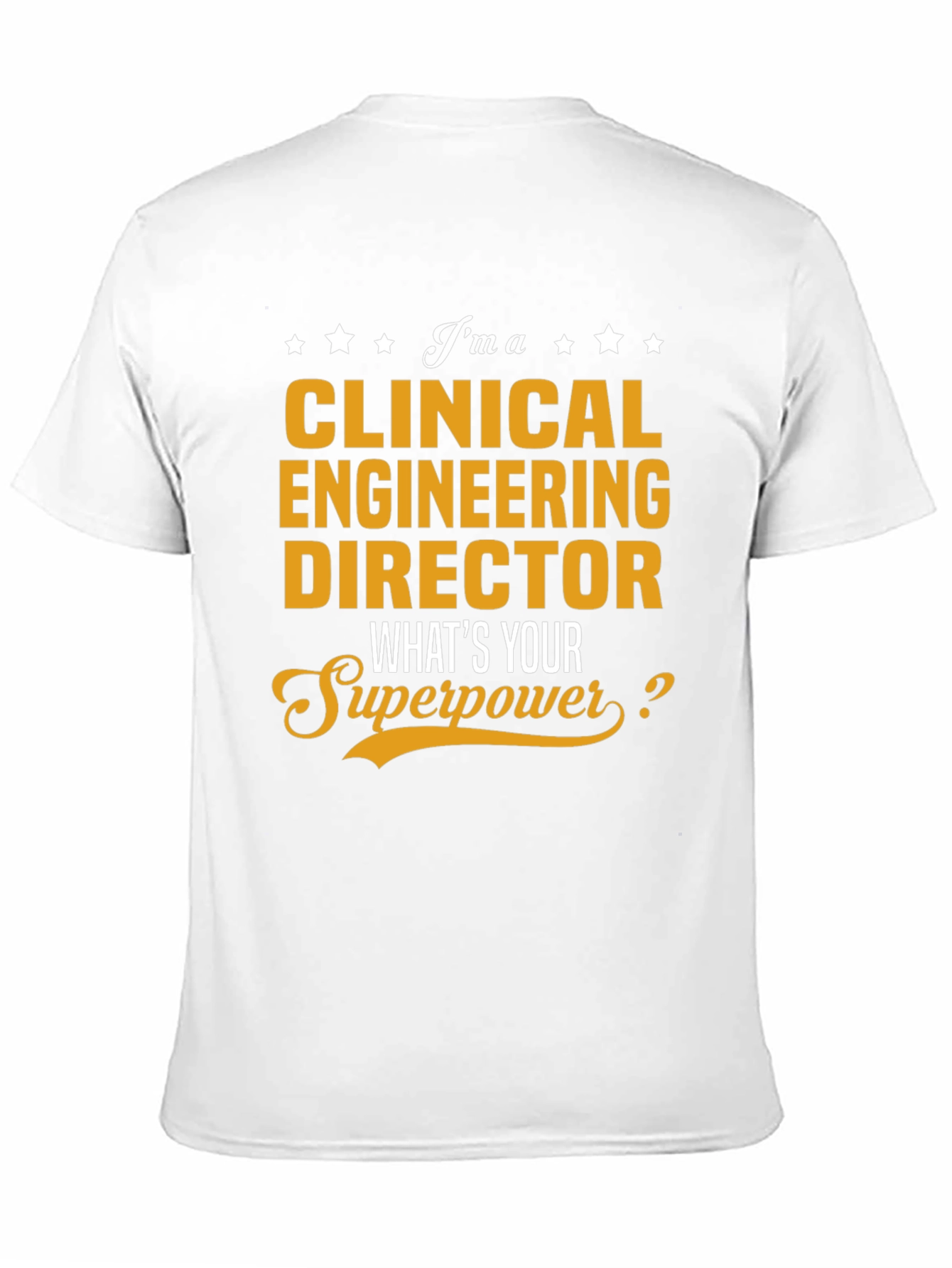 Clinical Engineering Director Superpower T-Shirt