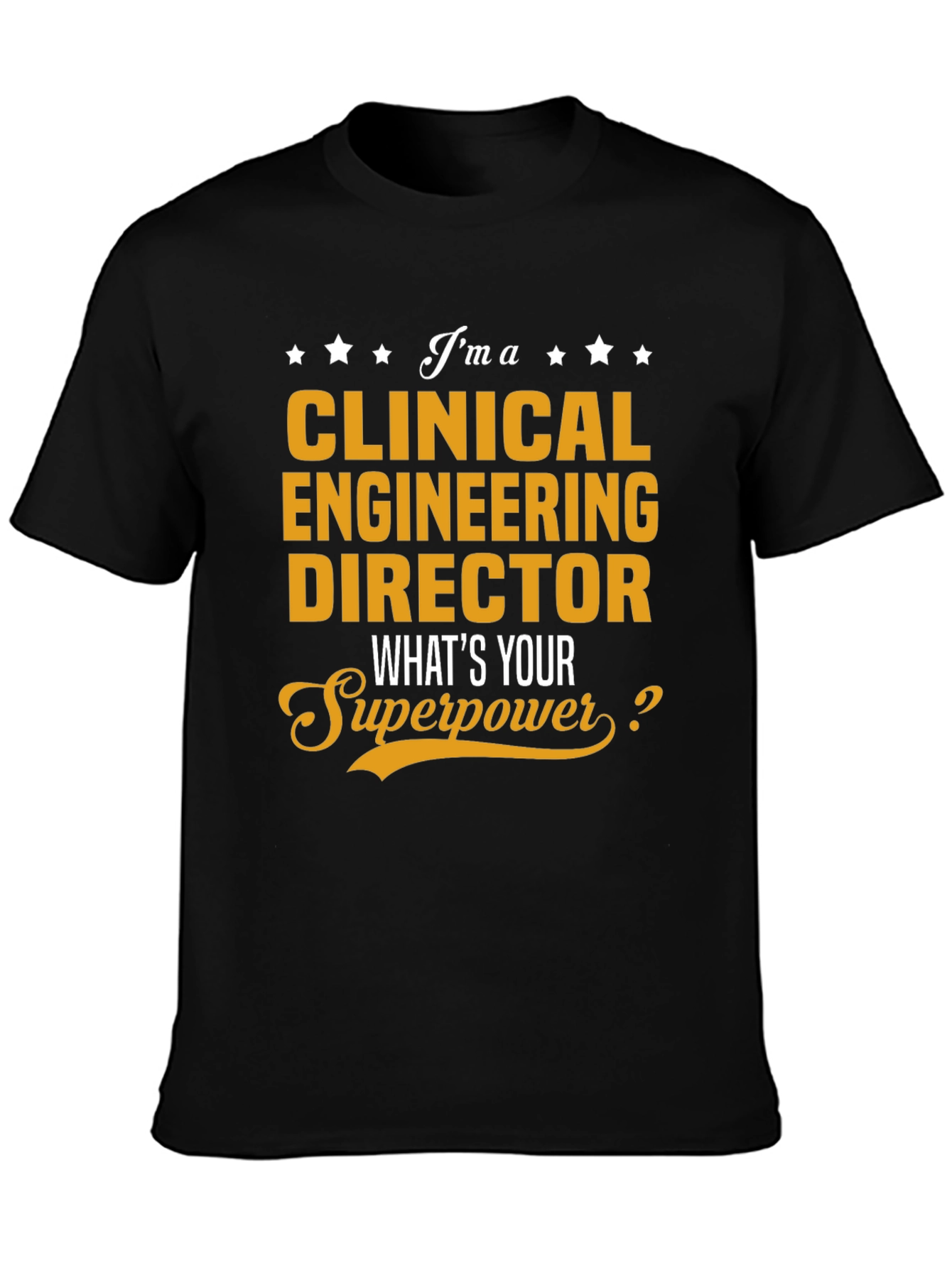 Clinical Engineering Director Superpower T-Shirt