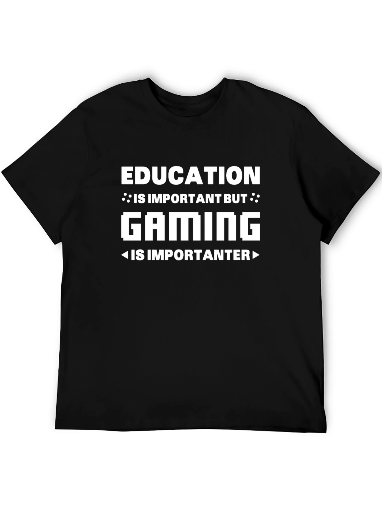 Gaming is Importanter T-Shirt - Black