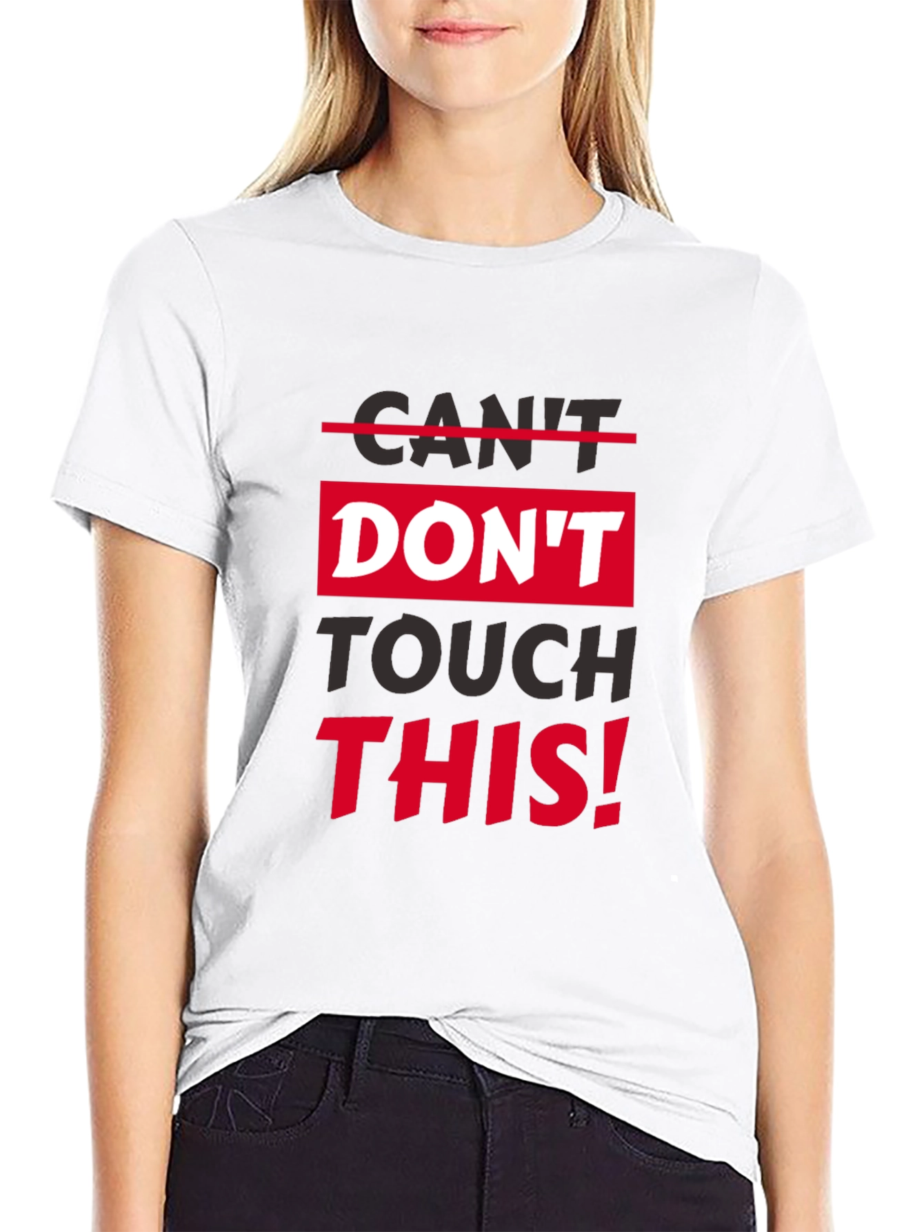 Dont Touch This Graphic T-Shirt