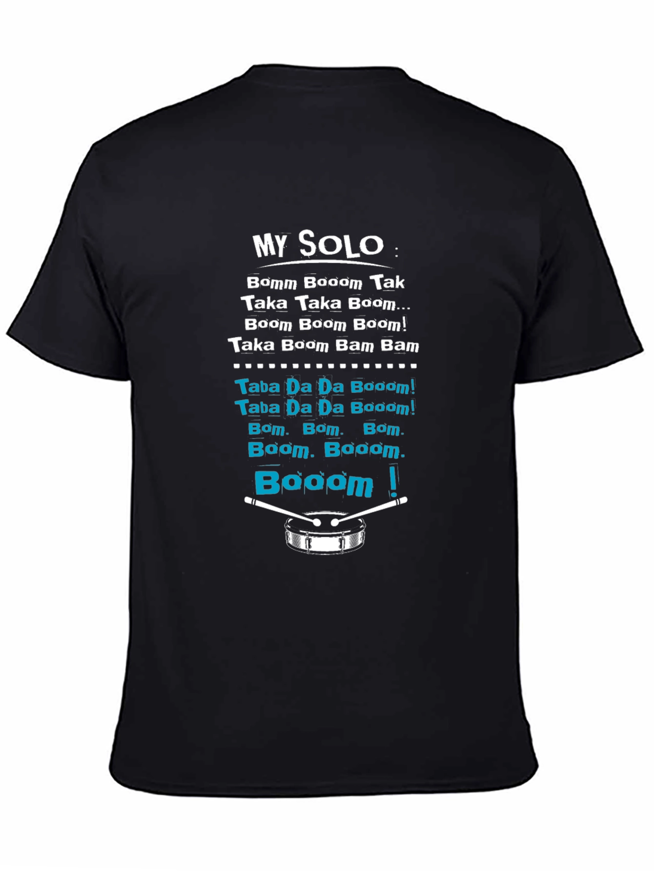 Drummers My Solo T-Shirt - Percussion Music Tee