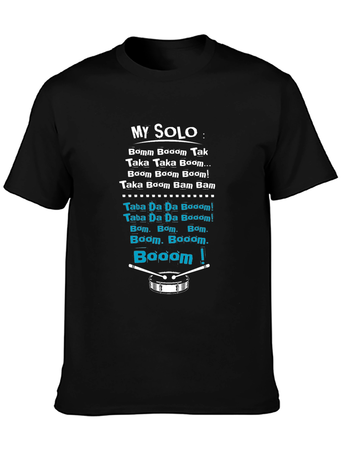 Drummers My Solo T-Shirt - Percussion Music Tee