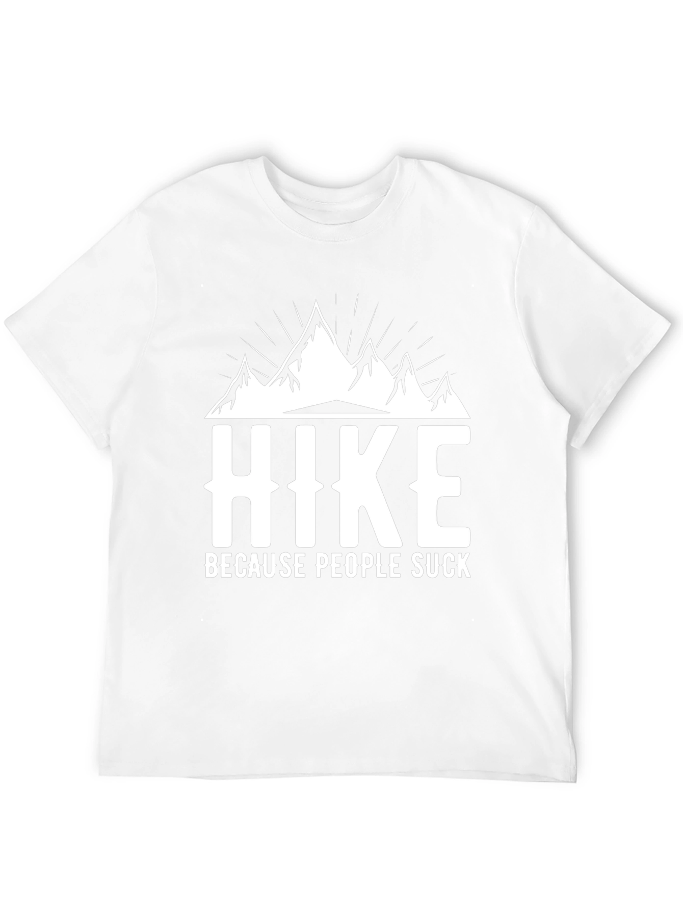 Hike Because People Suck Graphic Tee