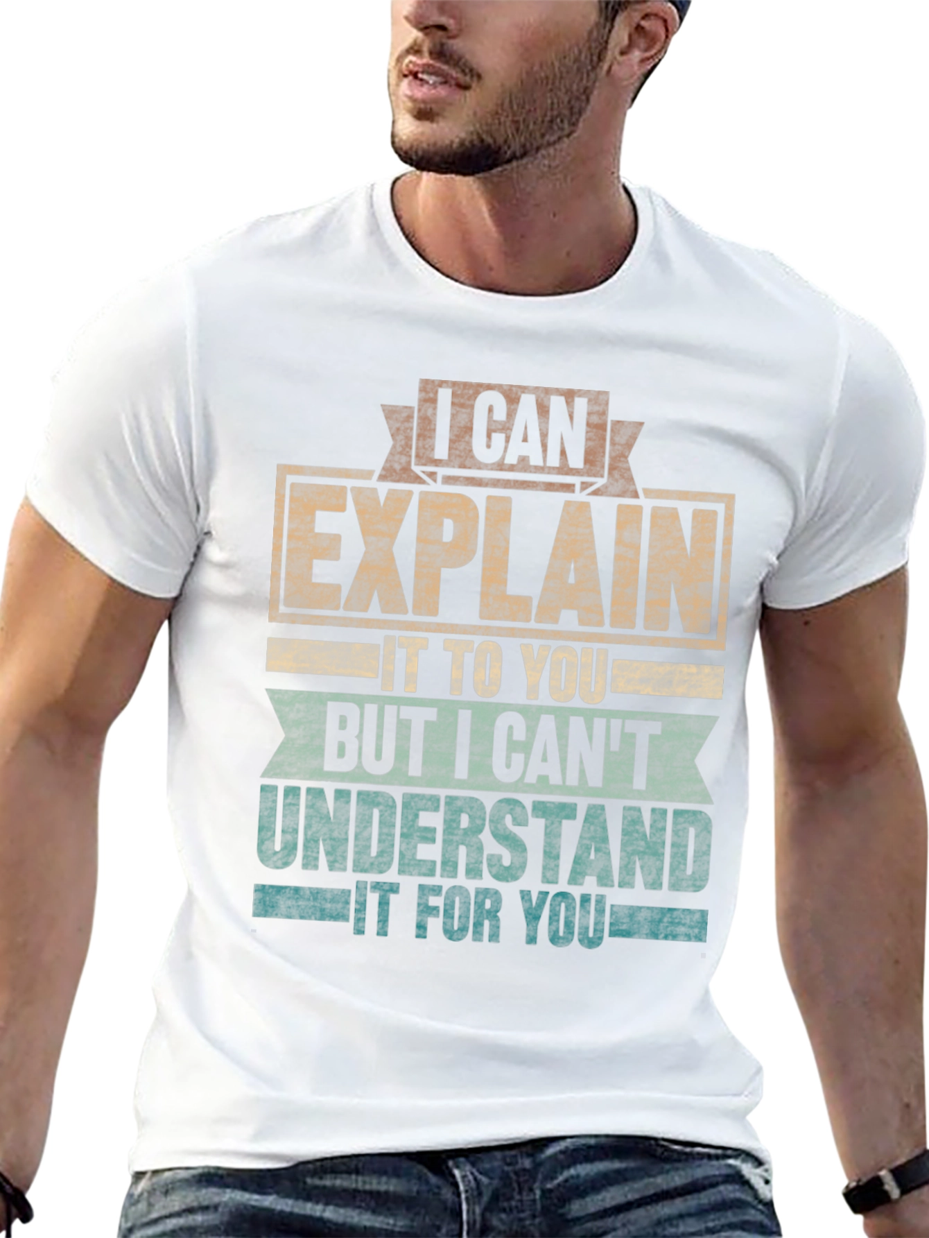 I Can Explain T-Shirt Funny Sarcastic Tee