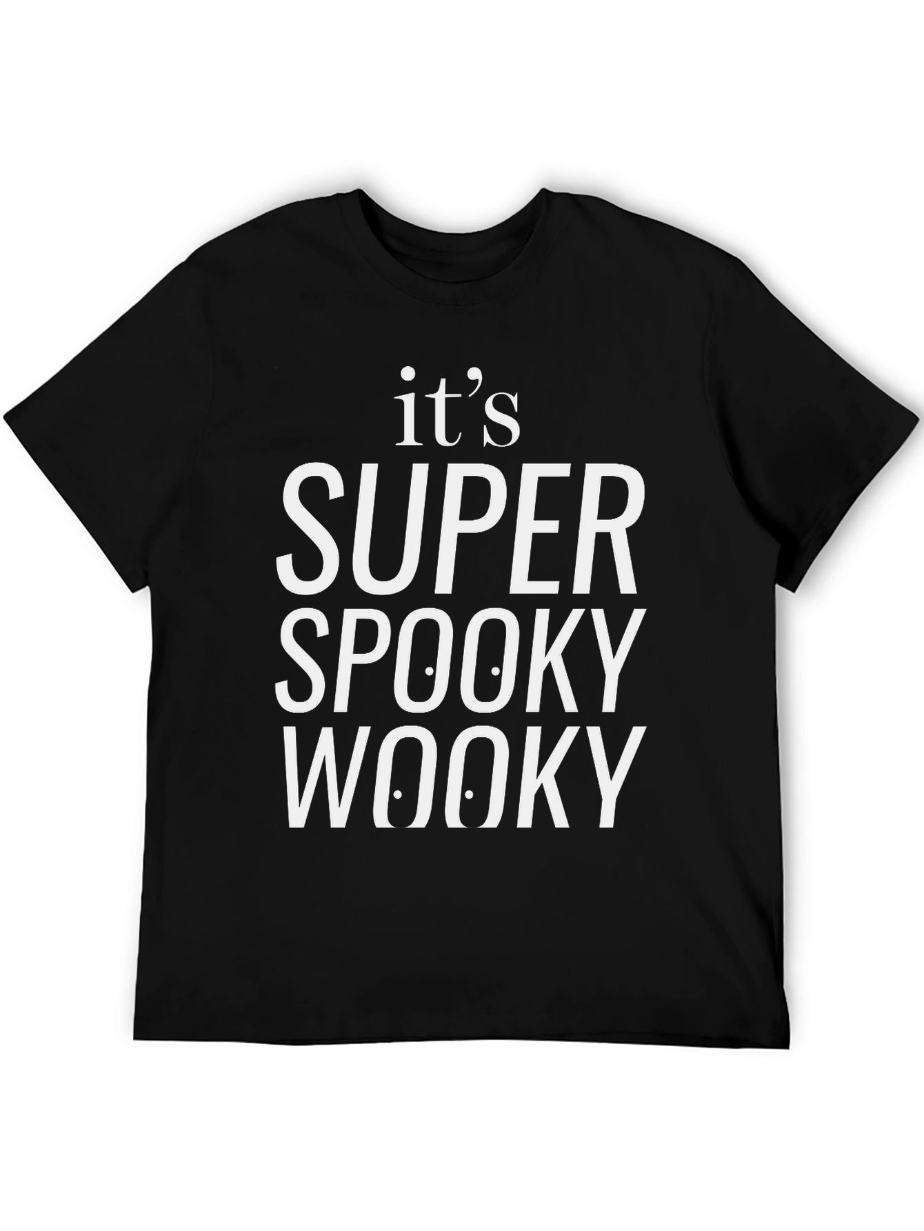 Super Spooky Wooky T-Shirt