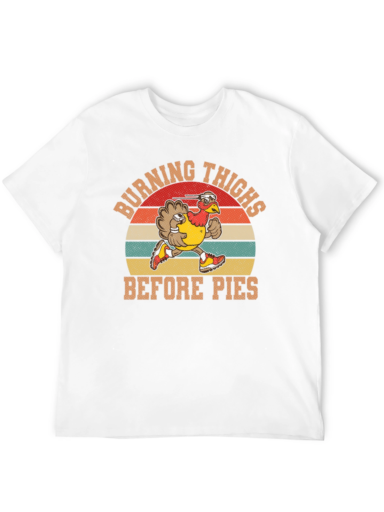 Burning Thighs Before Pies Turkey Trot T-Shirt
