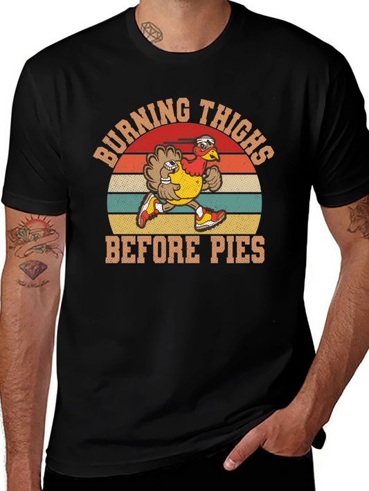 Burning Thighs Before Pies Turkey Trot T-Shirt