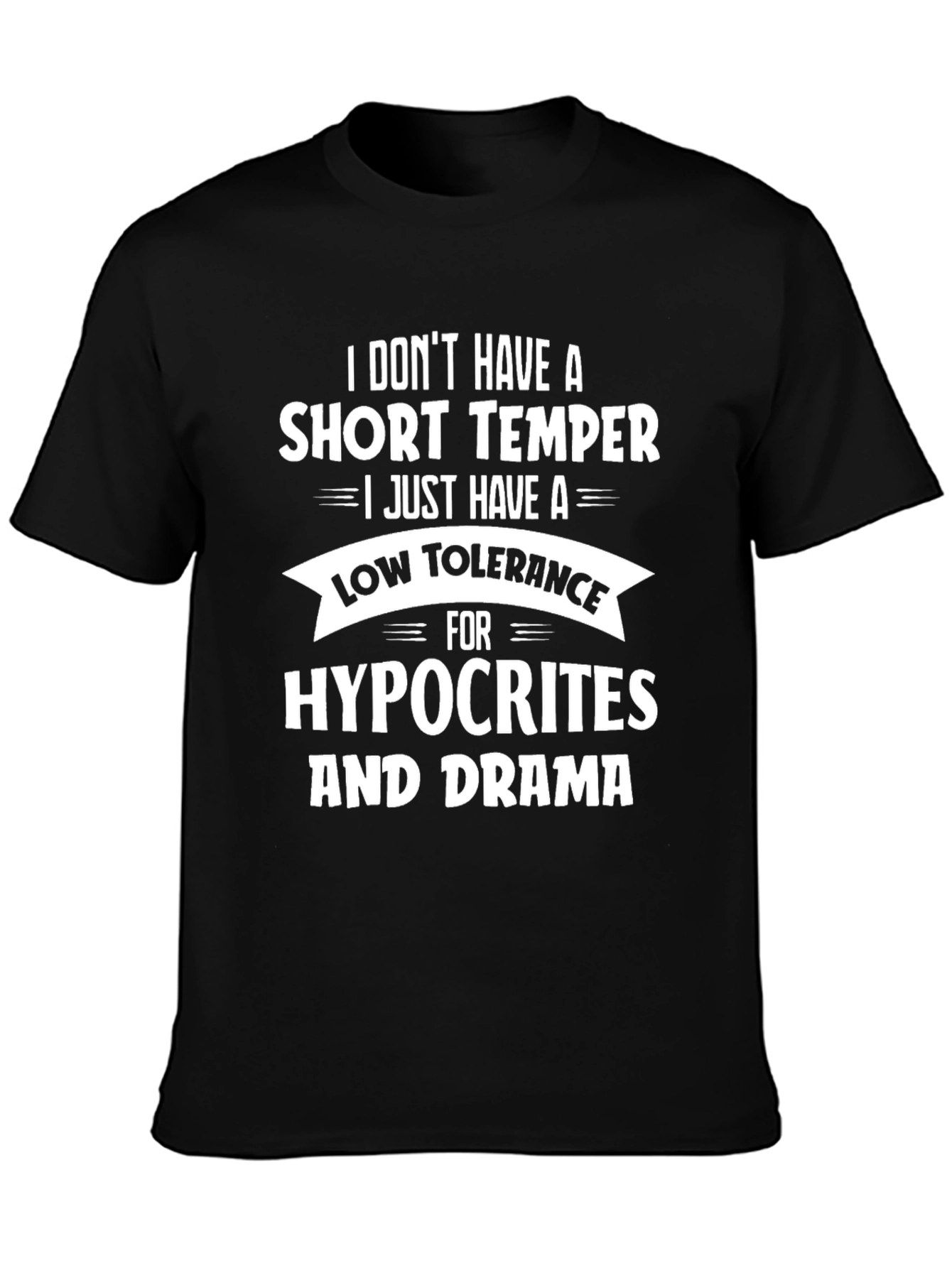 Funny Low Tolerance Humor T-Shirt