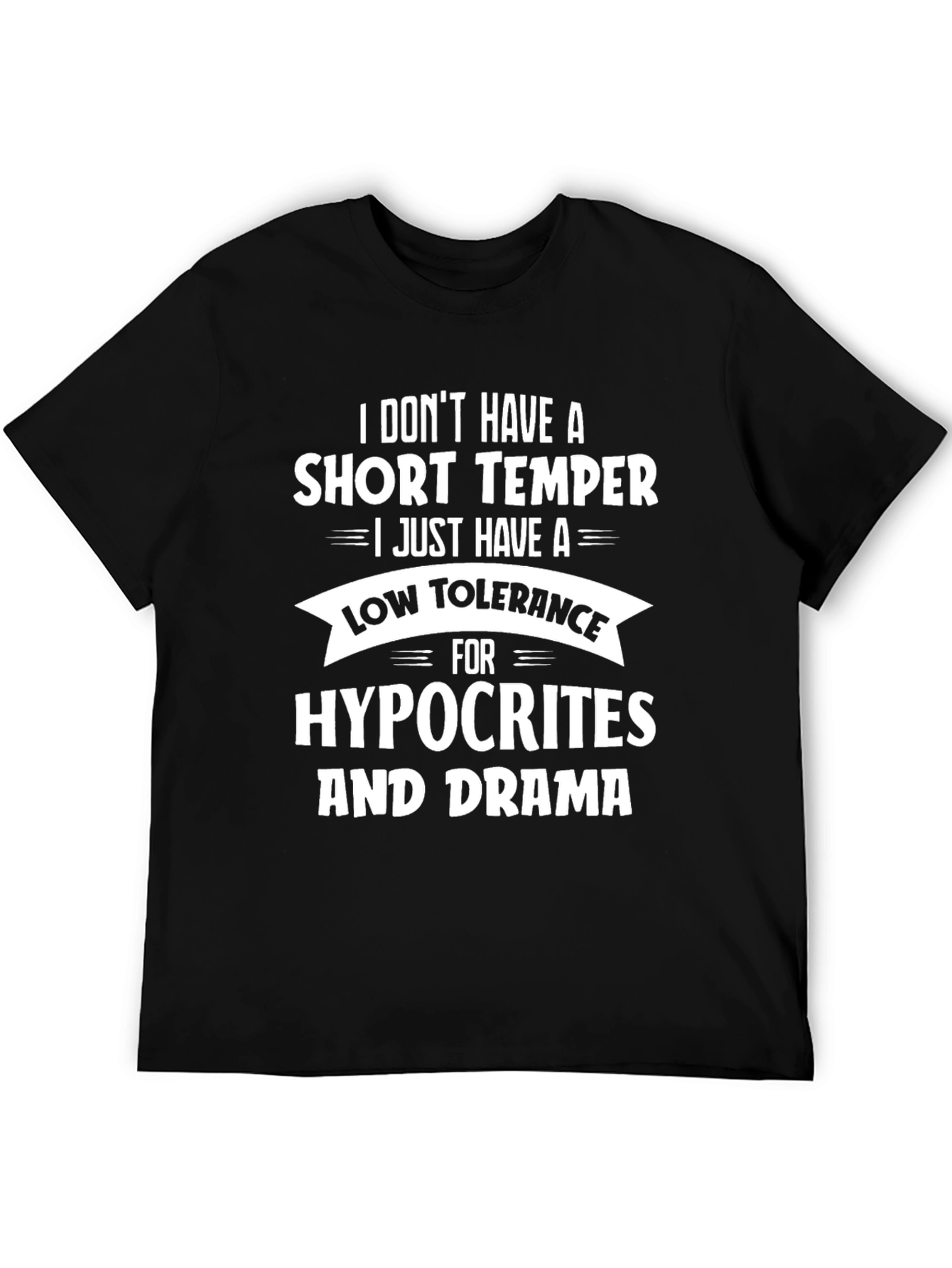 Funny Low Tolerance Humor T-Shirt