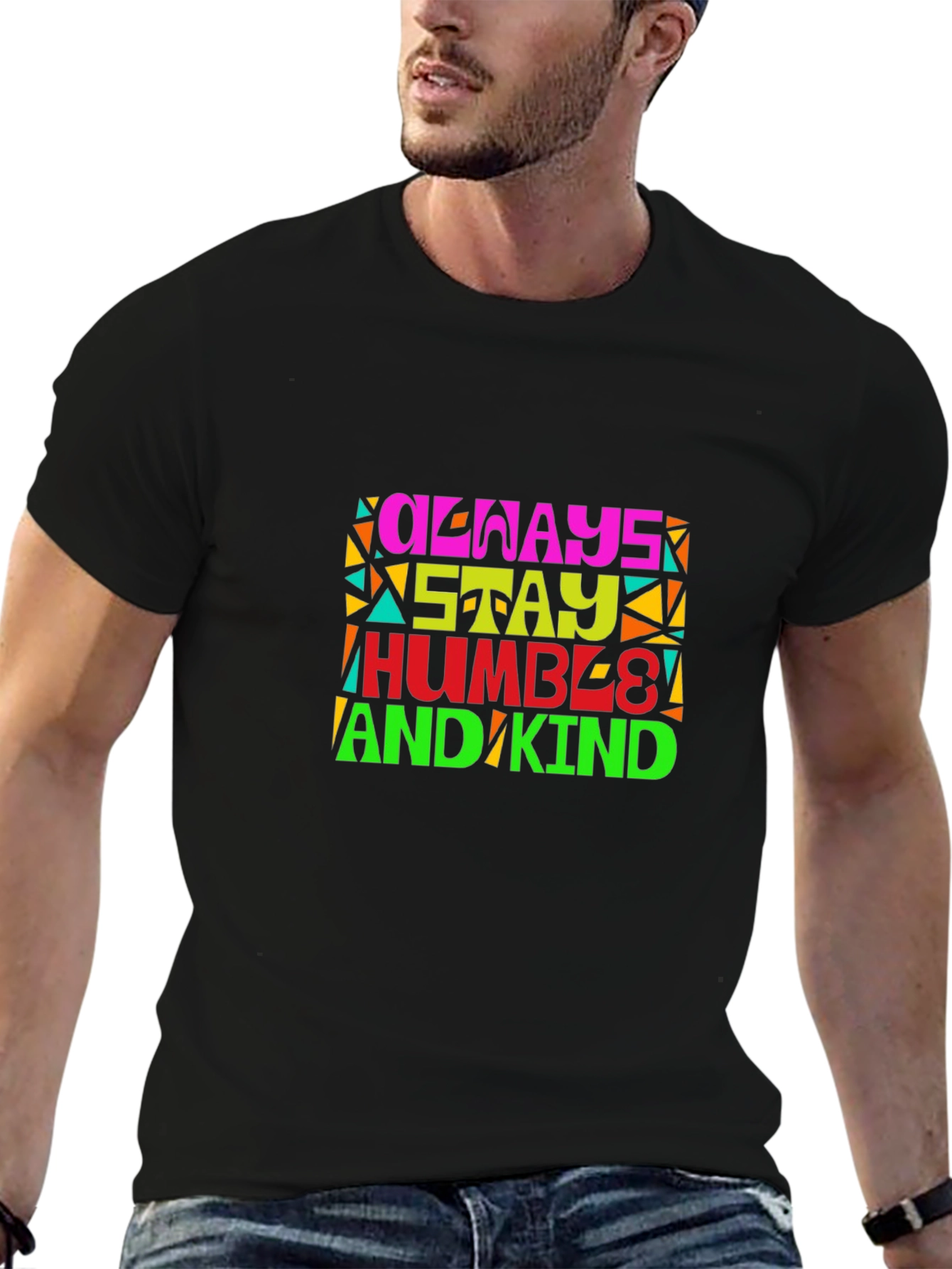 Always Stay Humble and Kind Graphic T-Shirt