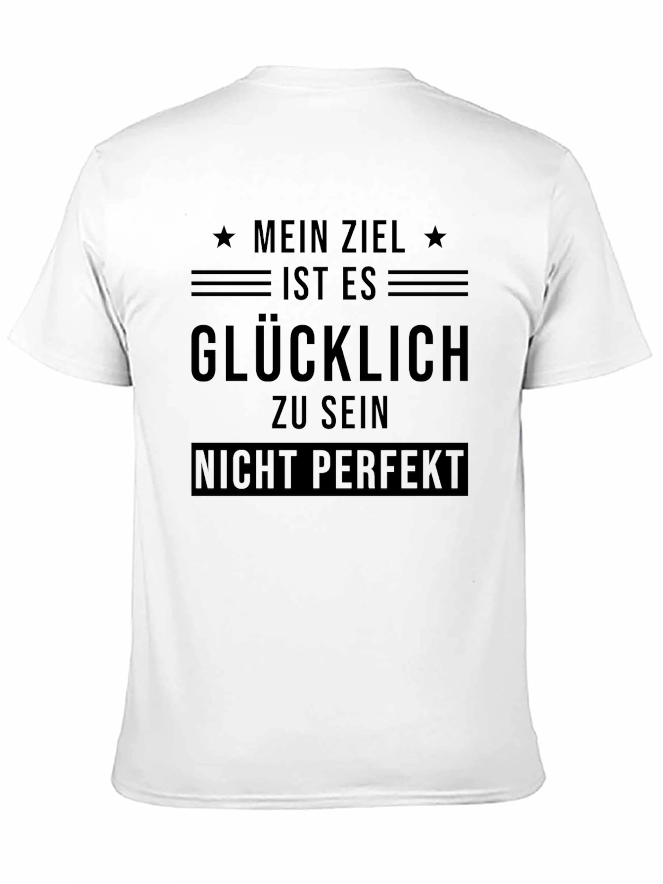 Mein Ziel Ist Es Glucklich Zu Sein T-Shirt