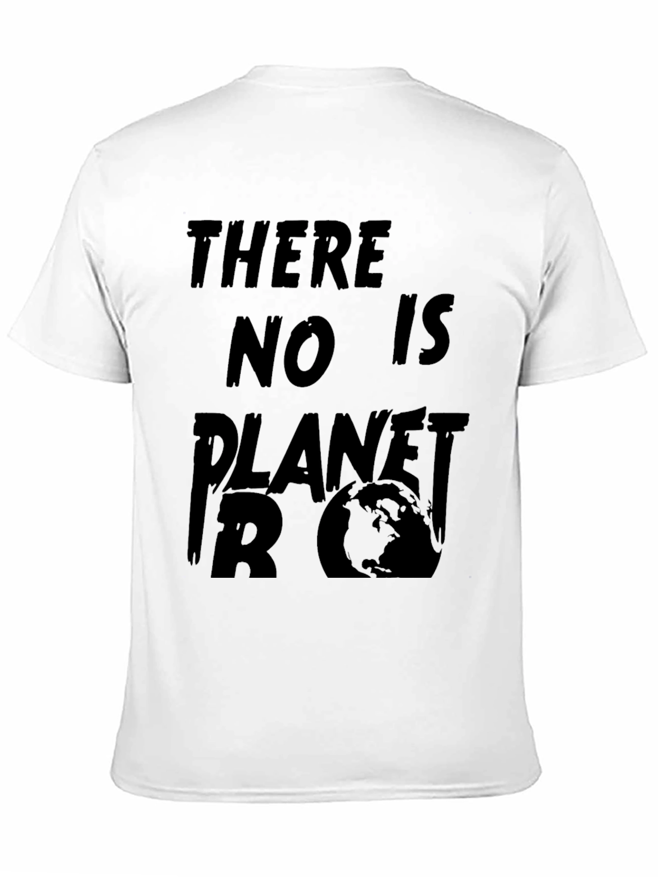There is No Planet B T-Shirt