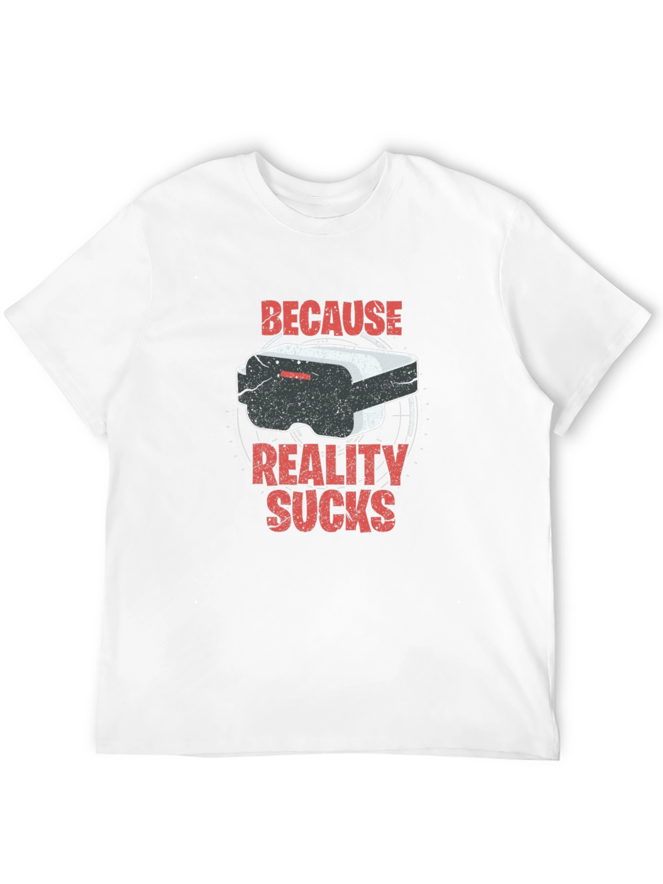 Because Reality Sucks VR T-Shirt