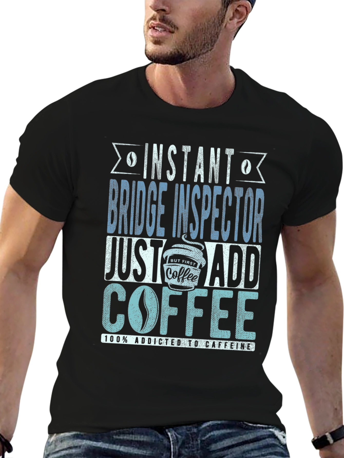 Instant Bridge Inspector Just Add Coffee T-Shirt