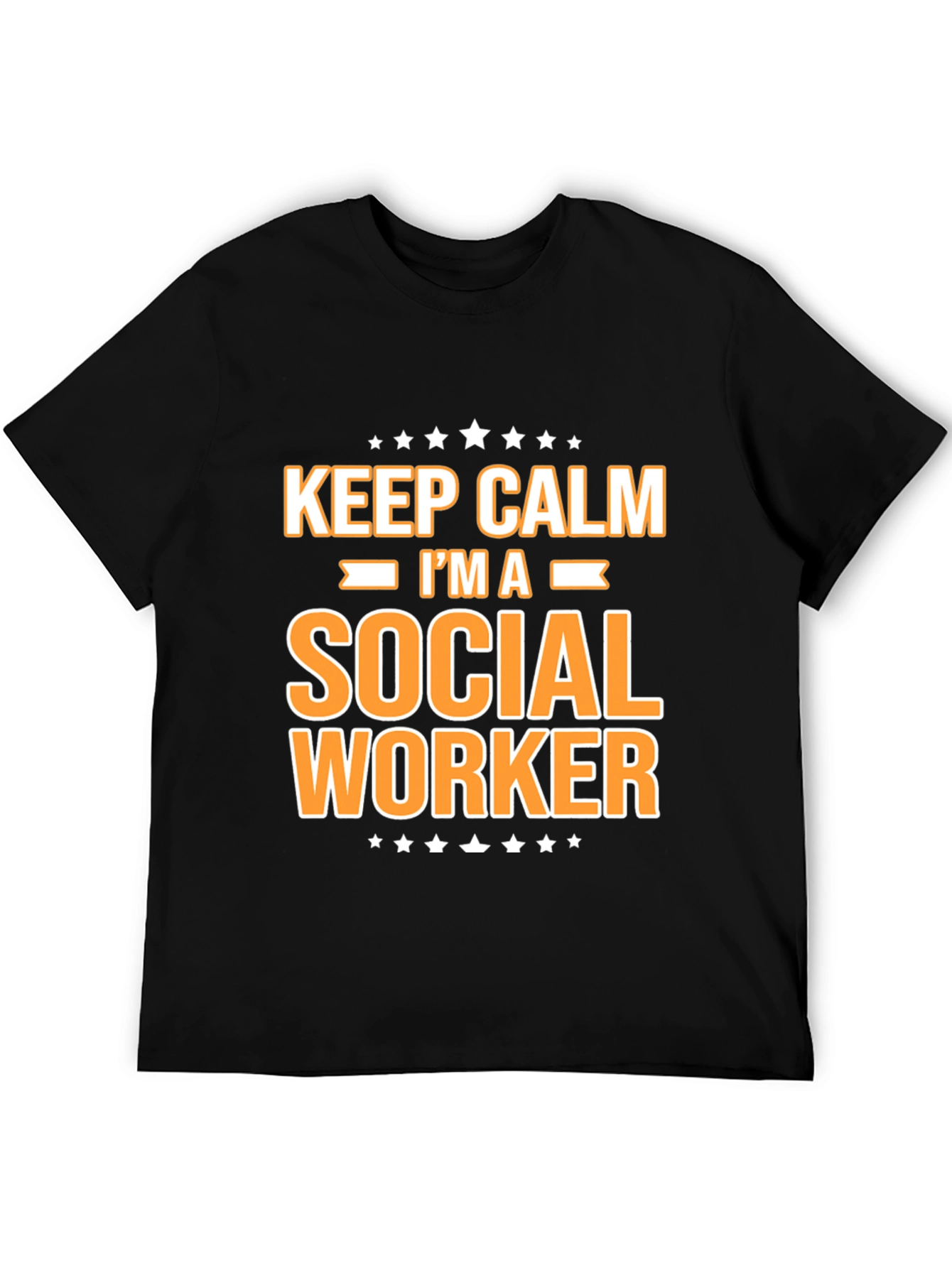 Keep Calm Im A Social Worker T-Shirt