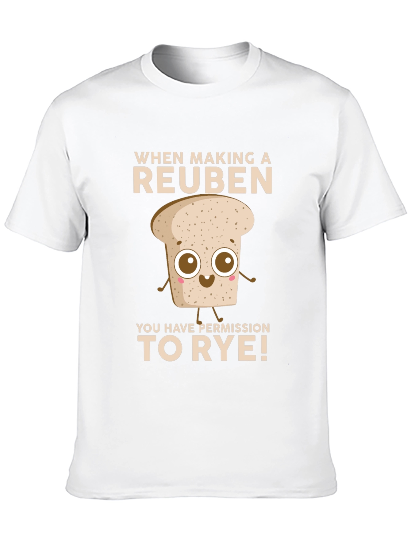 Reuben Sandwich Rye Bread Humor T-Shirt