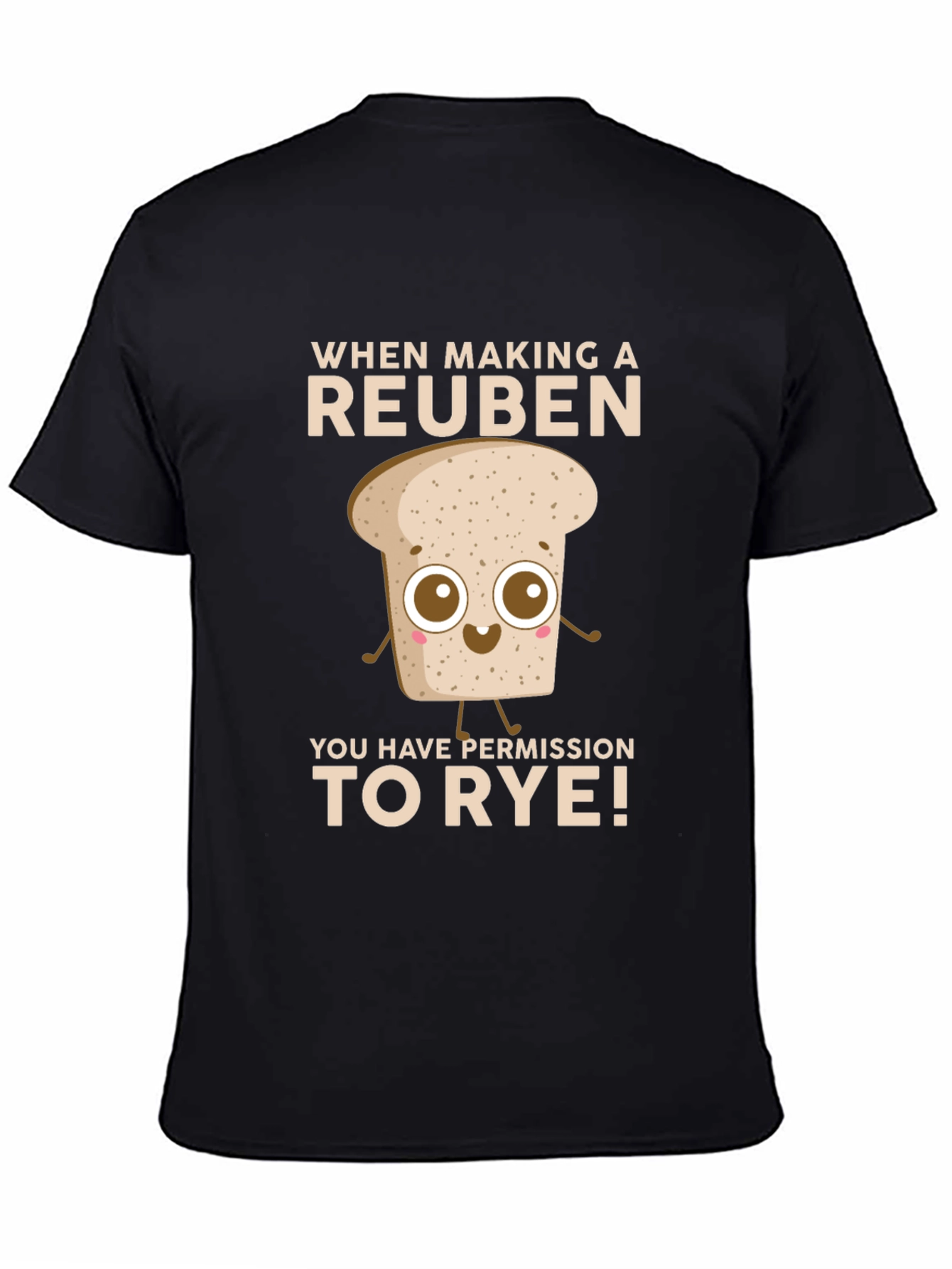 Reuben Sandwich Rye Bread Humor T-Shirt