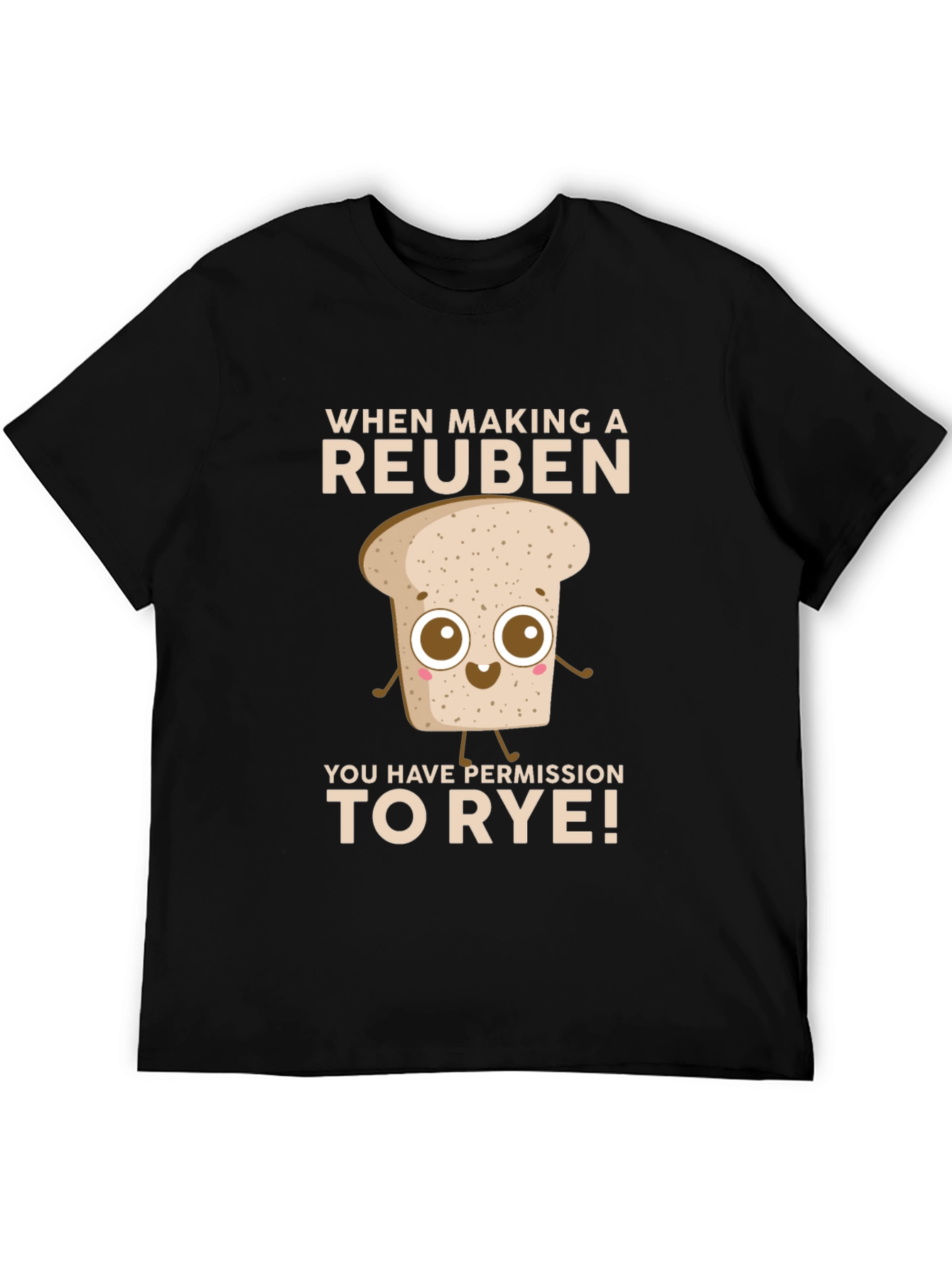 Reuben Sandwich Rye Bread Humor T-Shirt