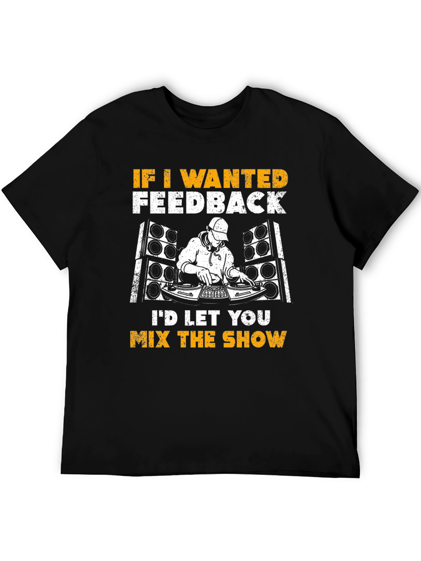 DJ Mix Show T-Shirt: Funny Music Lover Tee