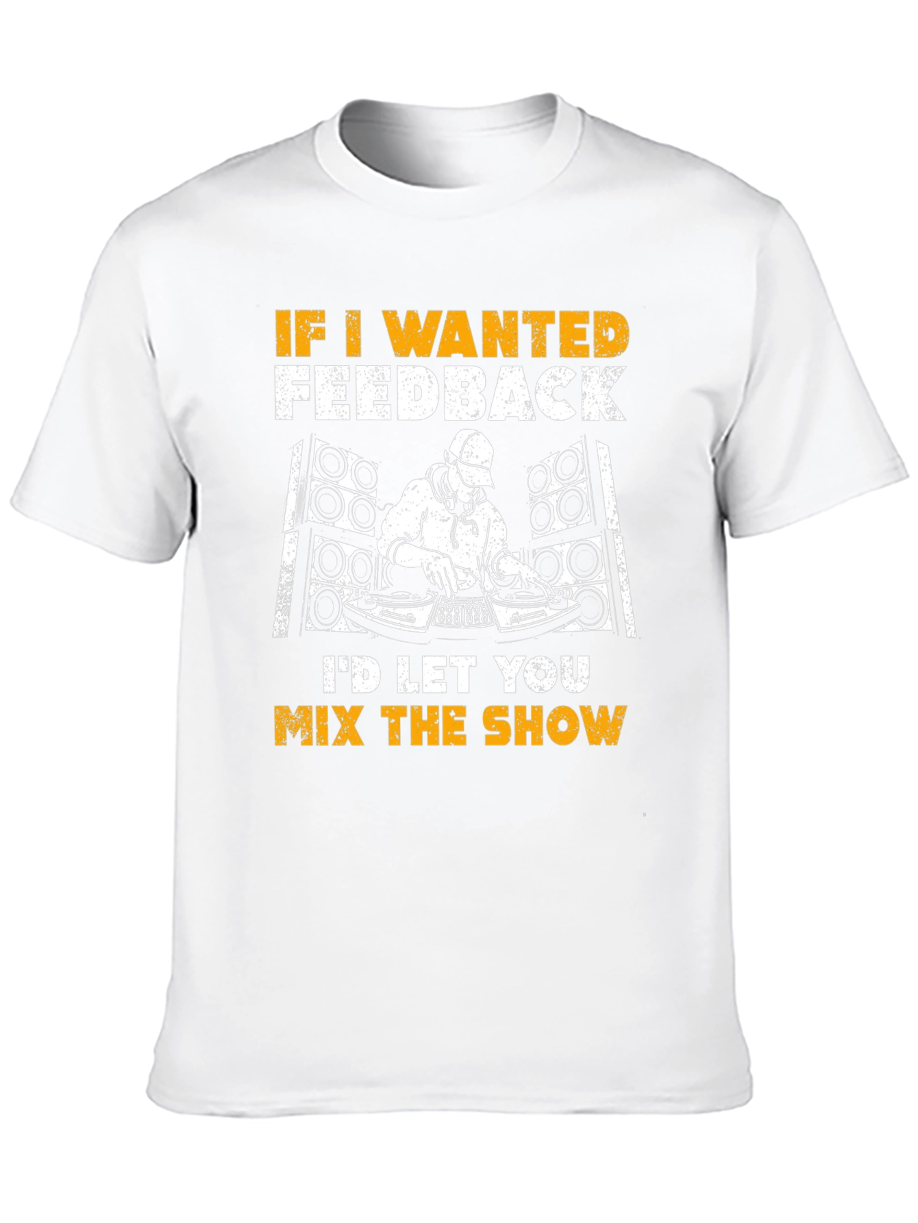 DJ Mix Show T-Shirt: Funny Music Lover Tee