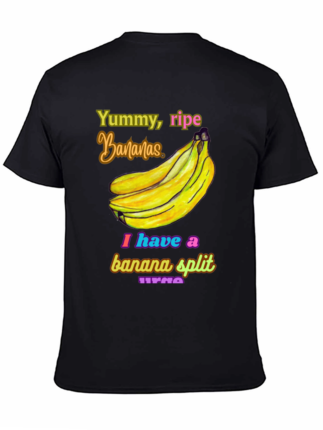 Banana Split Urge T-Shirt - Yummy Ripe Bananas
