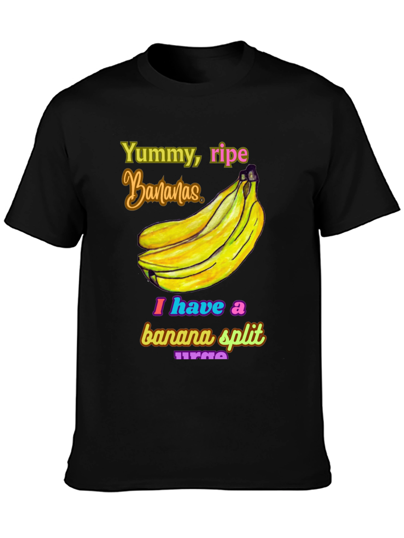 Banana Split Urge T-Shirt - Yummy Ripe Bananas