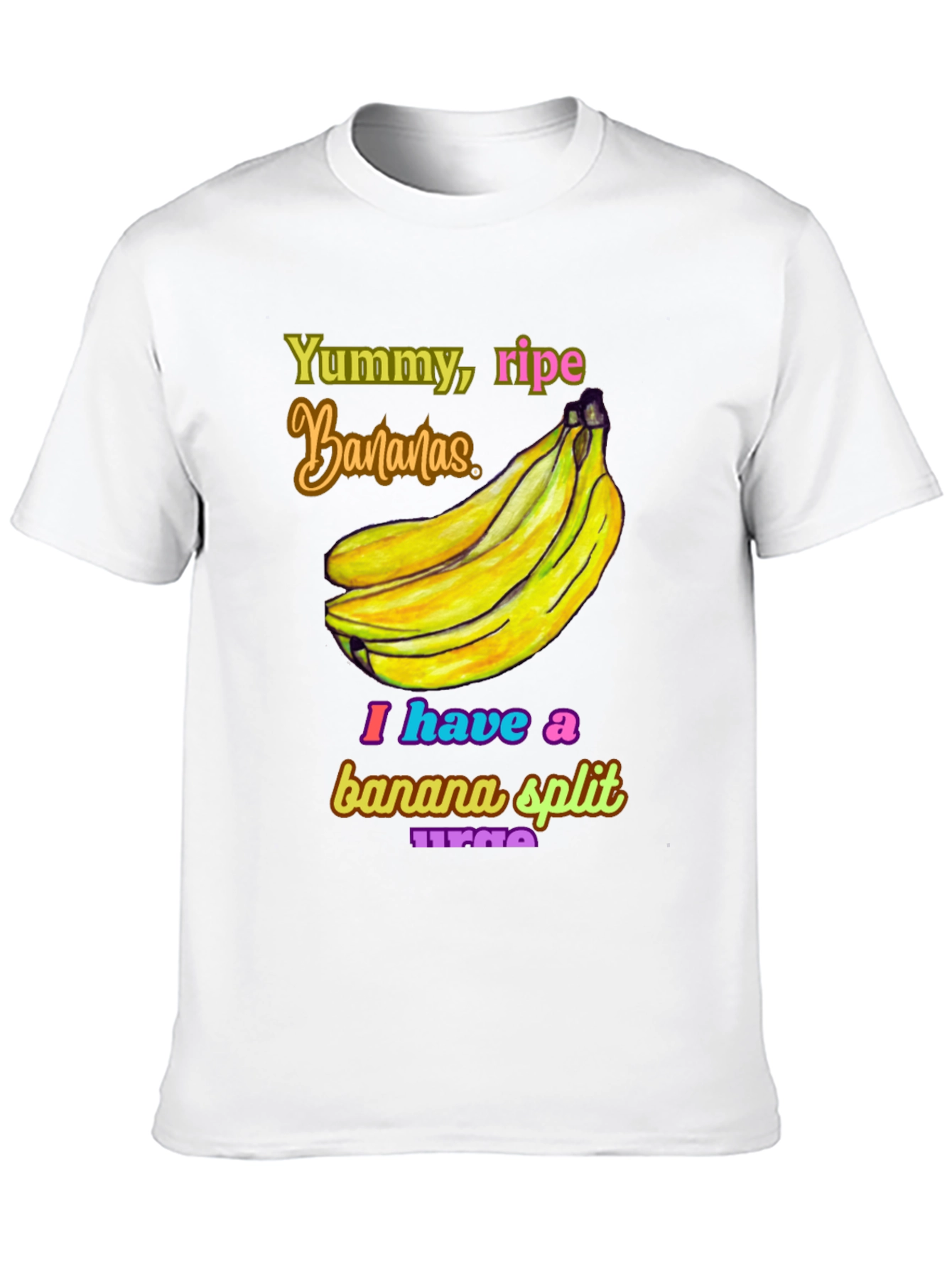 Banana Split Urge T-Shirt - Yummy Ripe Bananas