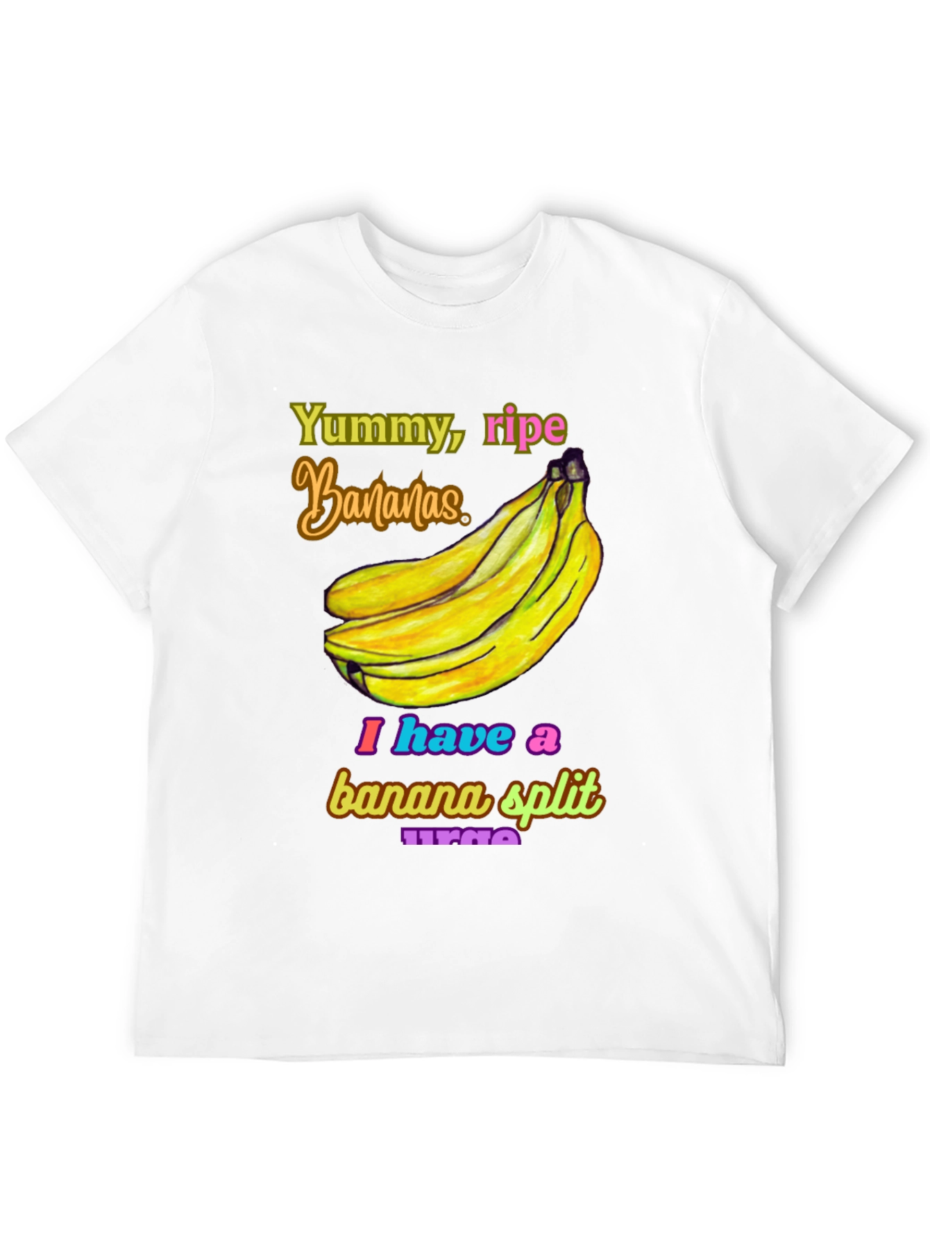 Banana Split Urge T-Shirt - Yummy Ripe Bananas