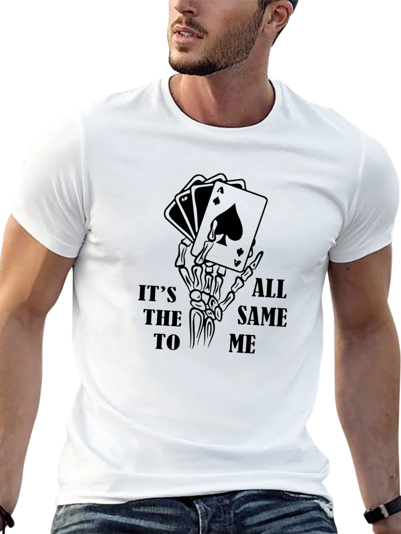 Its All the Same to Me Poker T-Shirt