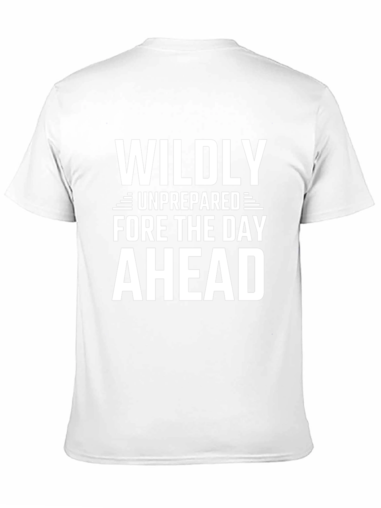 Wildly Unprepared Graphic T-Shirt - Bold & Humorous