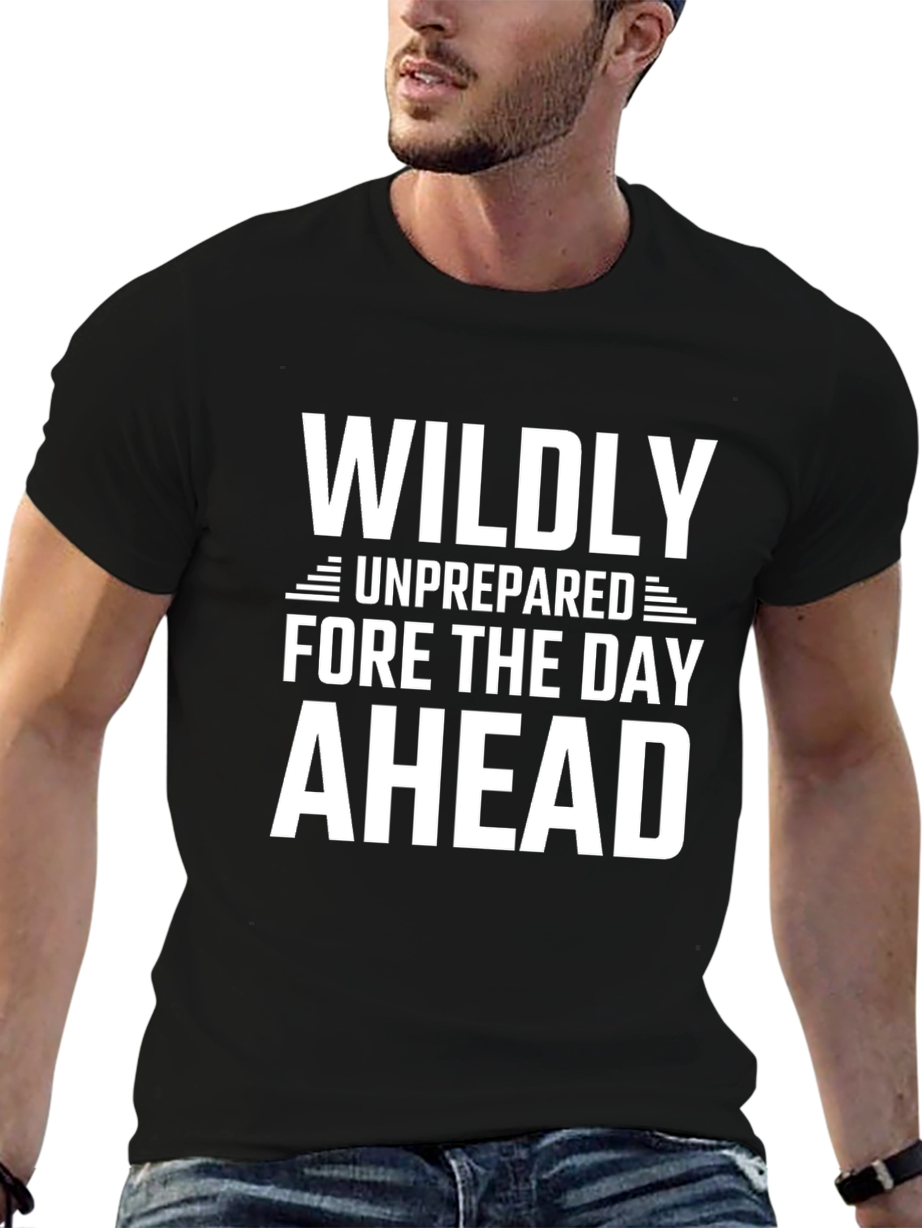 Wildly Unprepared Graphic T-Shirt - Bold & Humorous