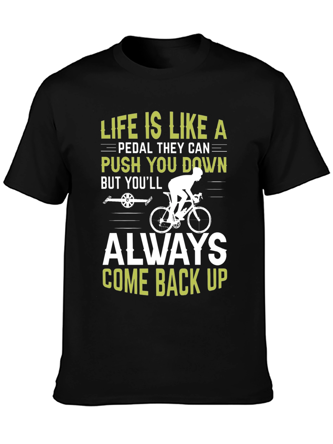 Life Is Like A Pedal T-Shirt Cycling Motivational Tee