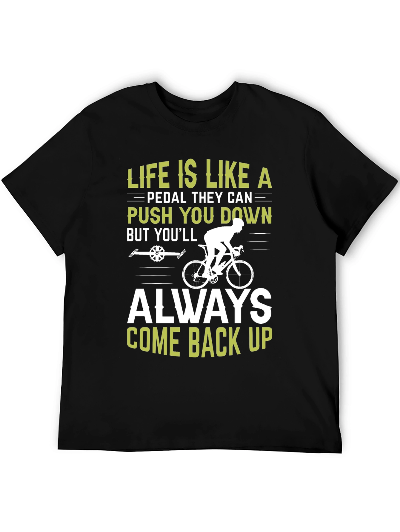 Life Is Like A Pedal T-Shirt Cycling Motivational Tee