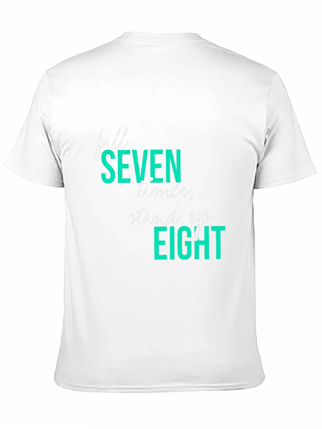 Fall Seven Stand Eight T-Shirt