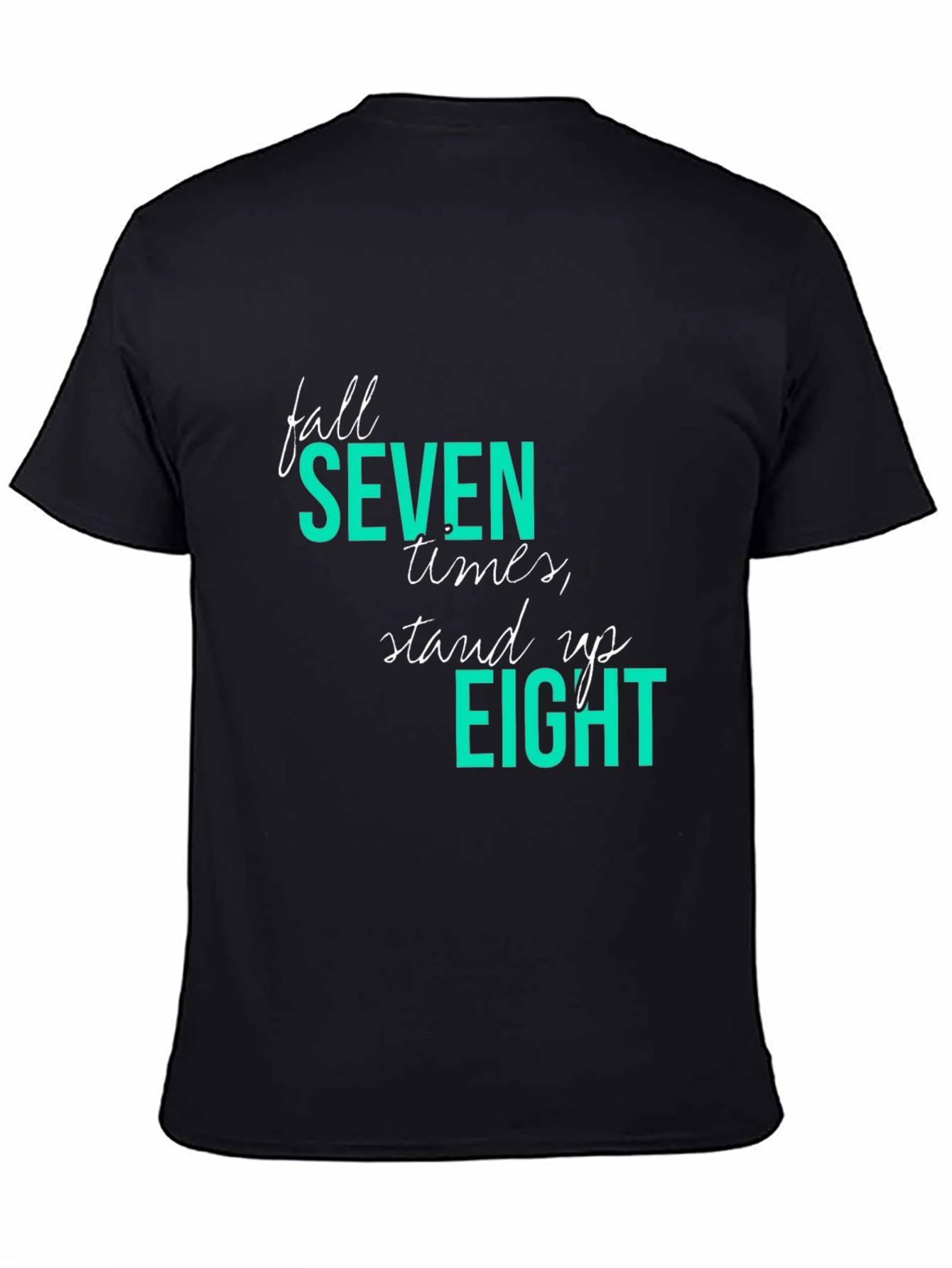 Fall Seven Stand Eight T-Shirt