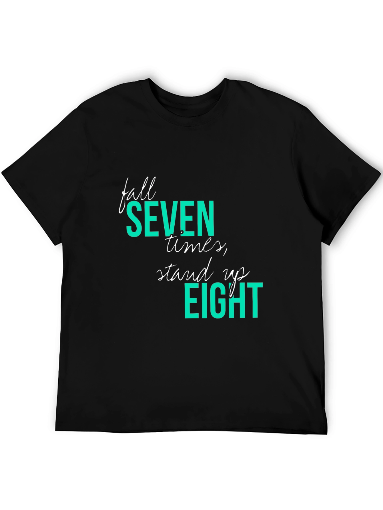 Fall Seven Stand Eight T-Shirt