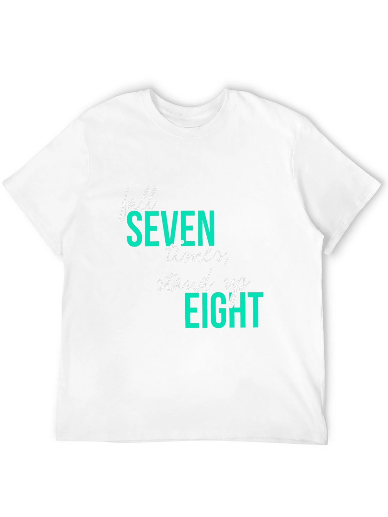 Fall Seven Stand Eight T-Shirt