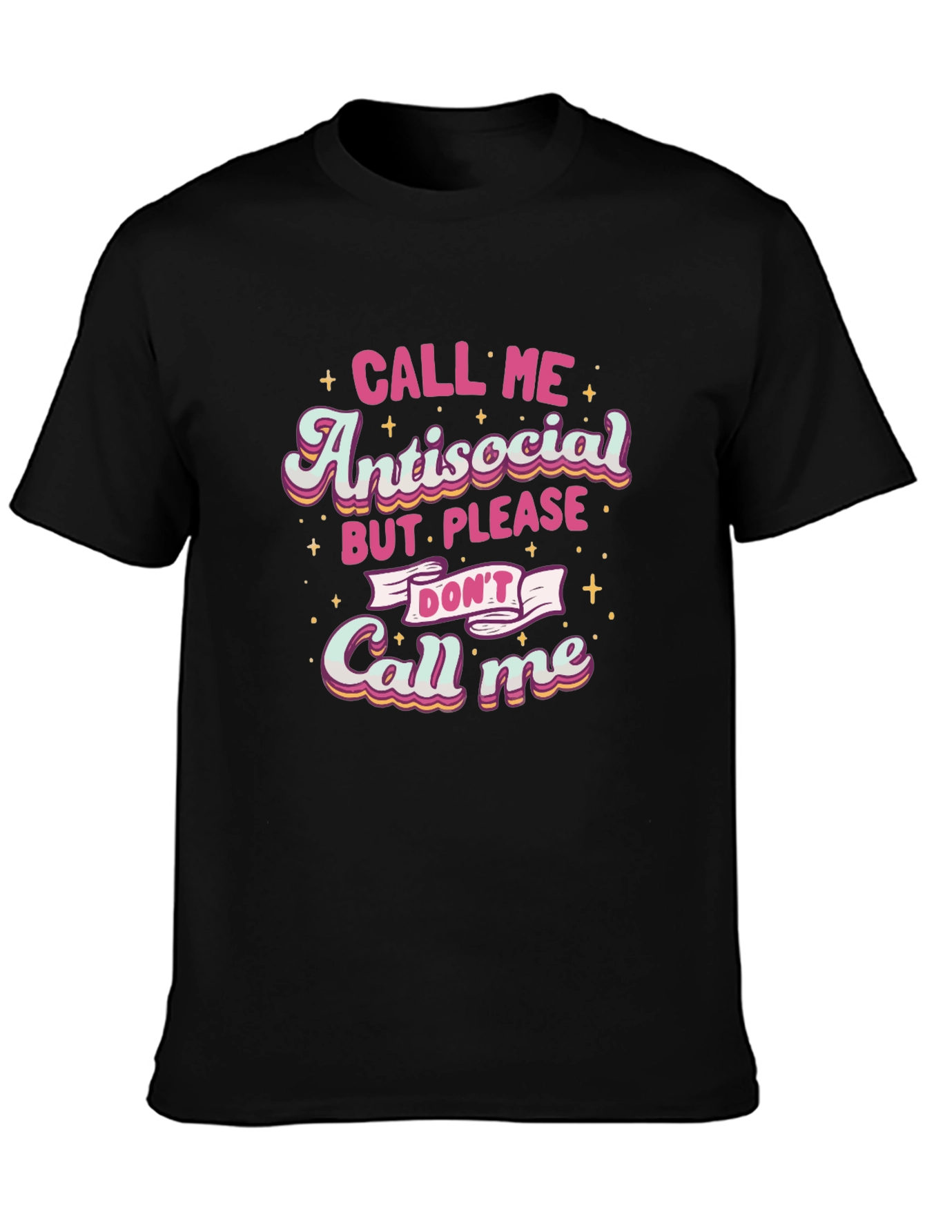 Antisocial Please Dont Call Me T-Shirt